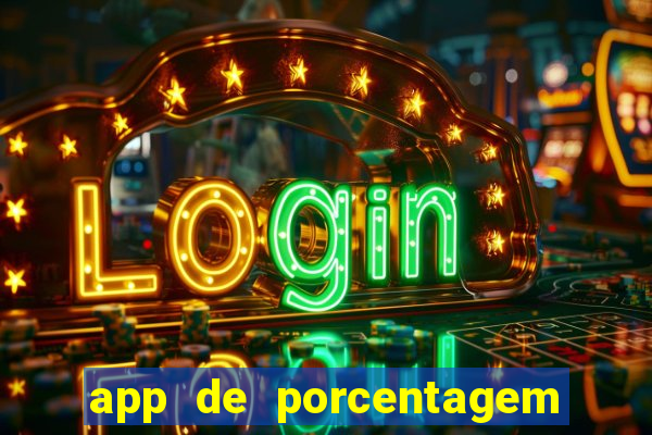 app de porcentagem de jogos slots